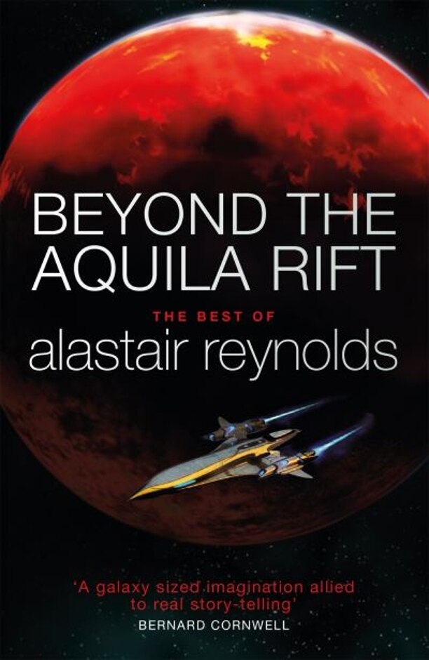 Beyond The Aquila Rift - The Best Of Alastair Reynolds