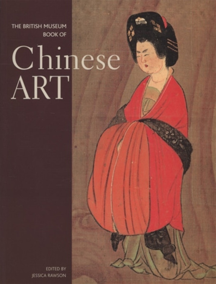 The British Museum Book Of Chinese Art